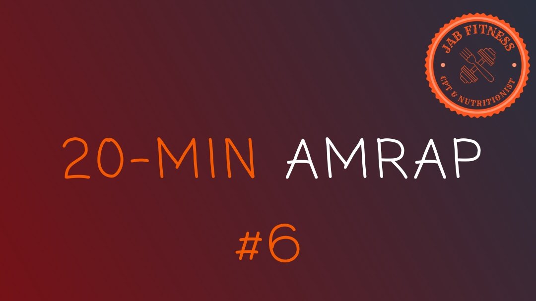 AMRAP #6