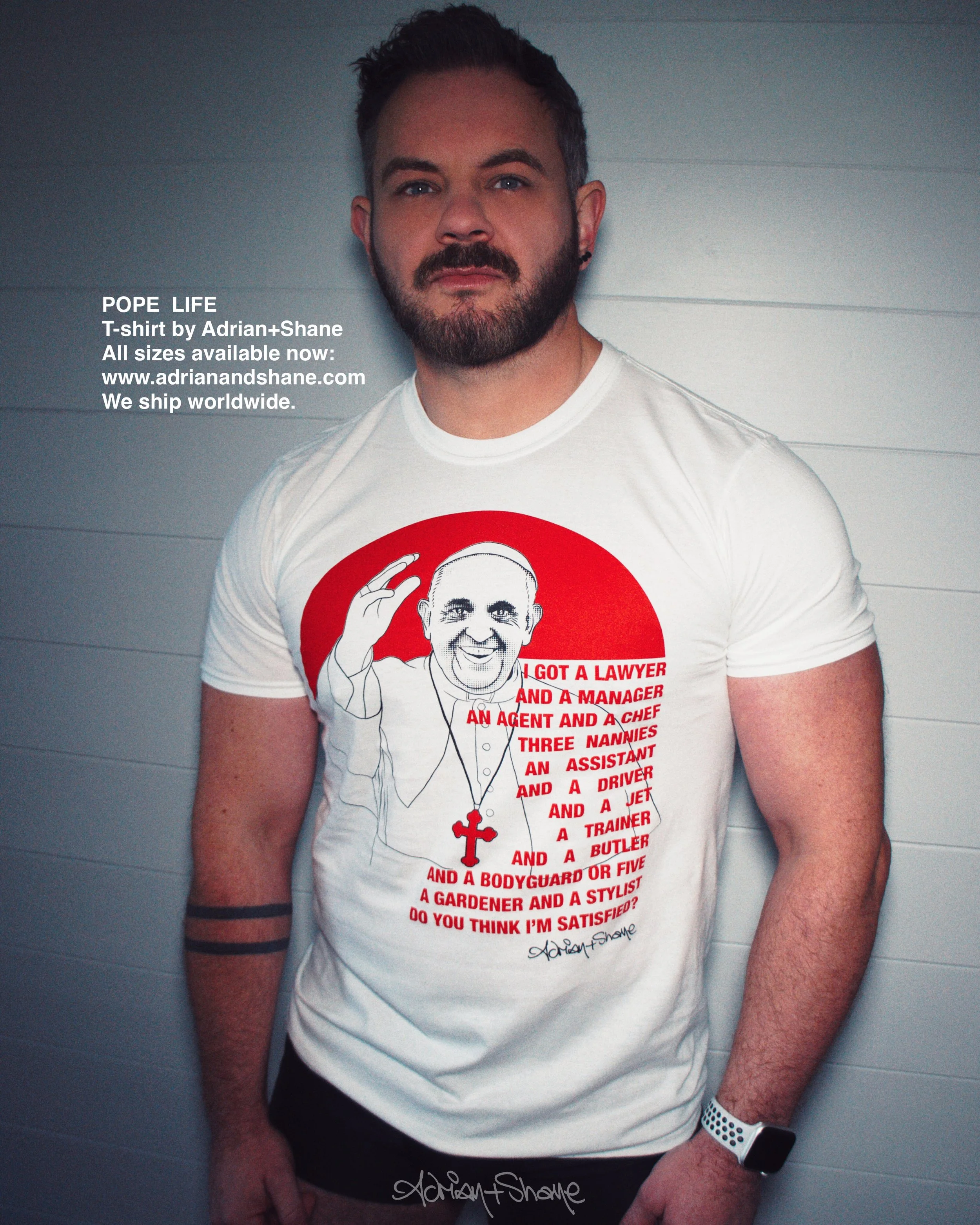 Adrian+Shane Pope Life Tshirt.JPG