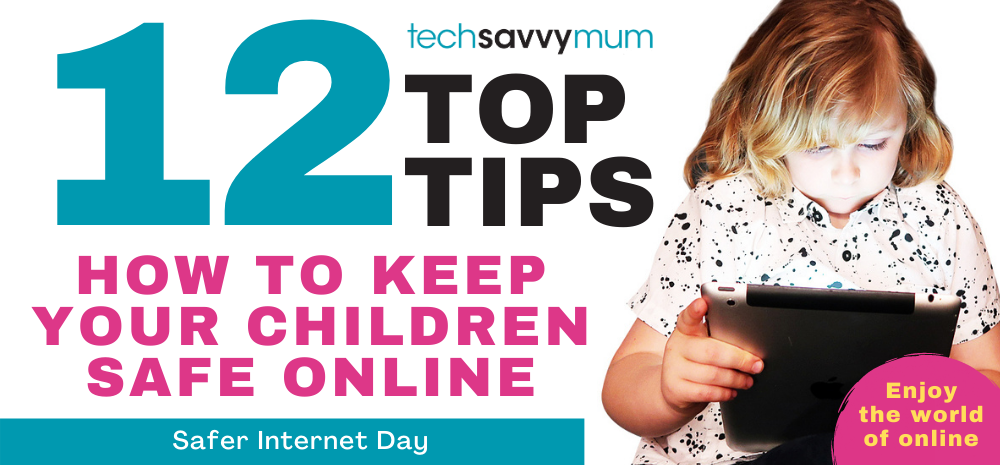 12 tips to help keep children safe online and have a great experience ...