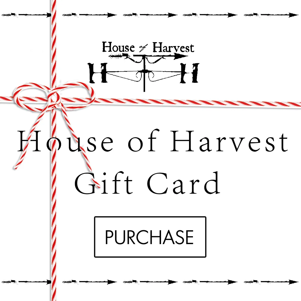 House of Harvest Gift Card