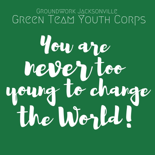 You are never too young w_ Green Team.jpg