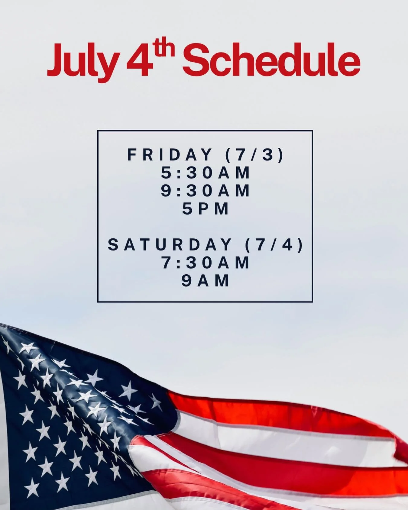 🇺🇸 We will be open with reduced hours on July 4th weekend!

On July 4th, we will have 7:30 &amp; 9am classes. Each class will be slightly longer than usual to accommodate for the Hero WODs.