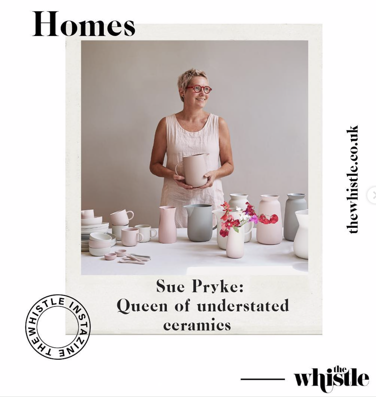 SUE PRYKE: QUEEN OF BEAUTIFULLY UNDERSTATED CERAMICS.                The Whistle