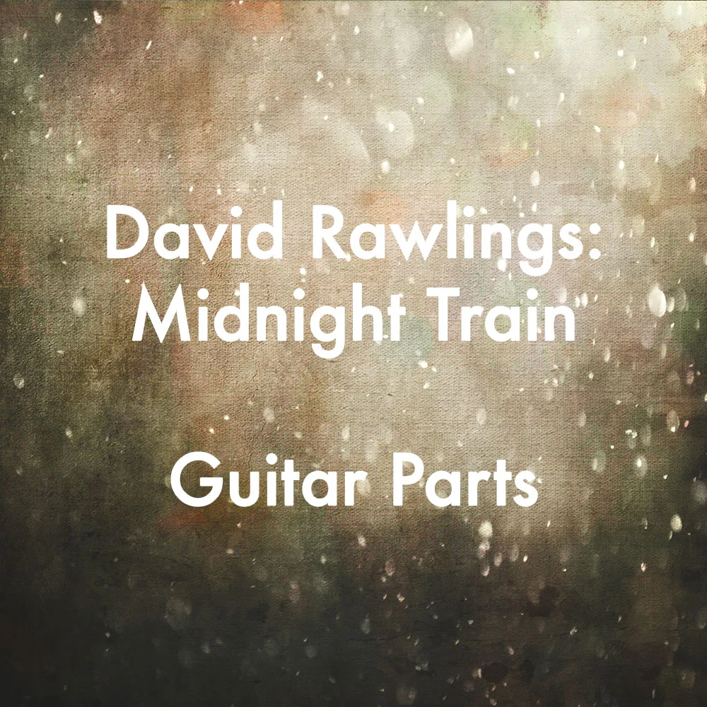 "Midnight Train" Guitar Parts
