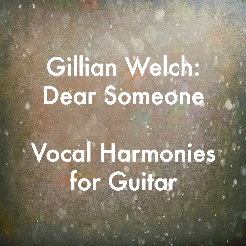 "Dear Someone" Vocal Harmonies For Guitar