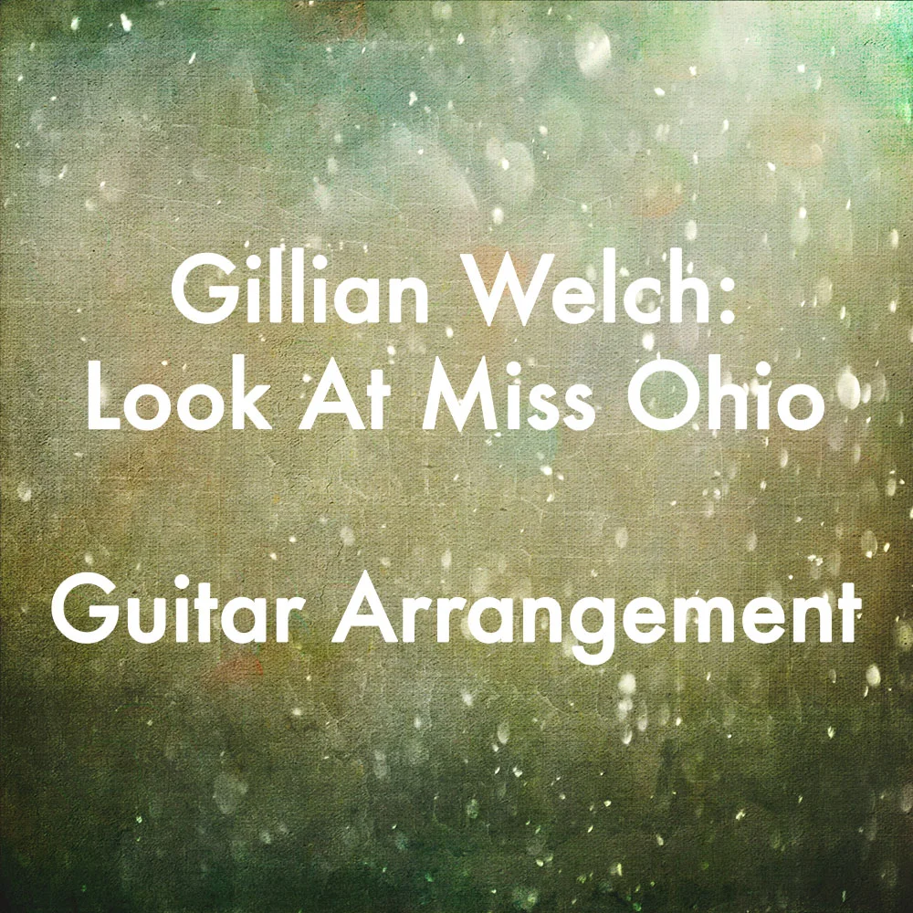 "Look At Miss Ohio" Guitar Arrangement