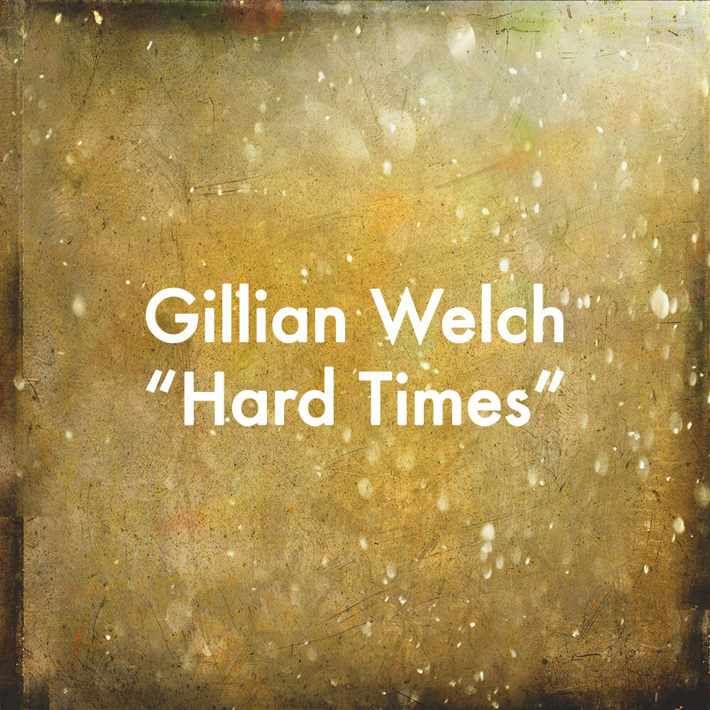 Gillian Welch's "Hard Times" Guitar Arrangement