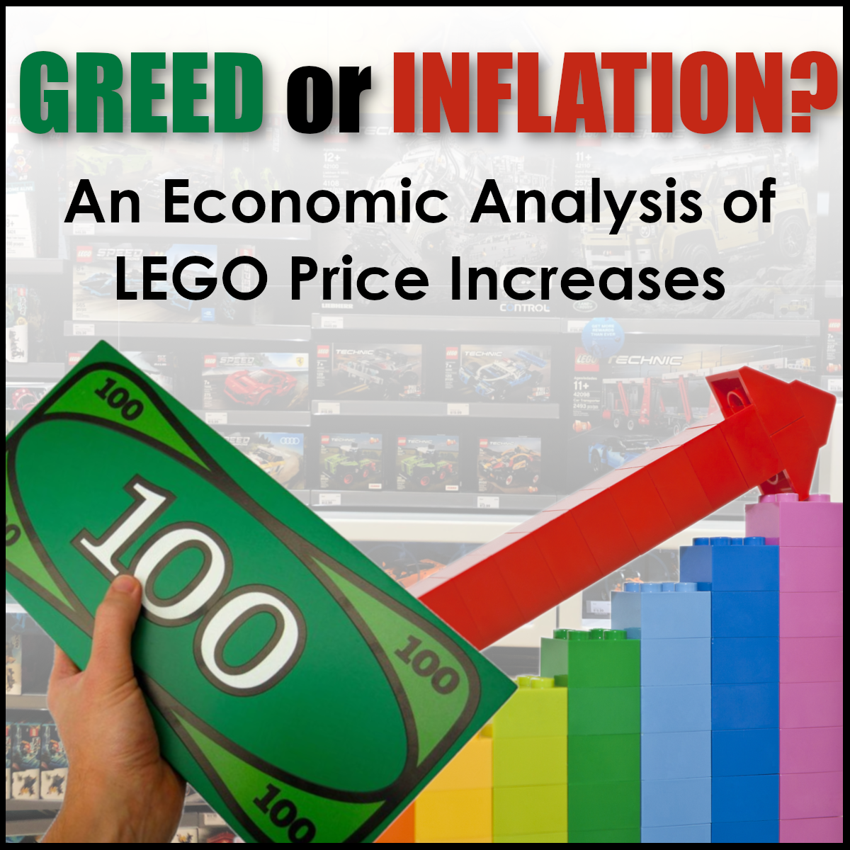 Greed or Inflation? An Economic Analysis of LEGO Price Increases
