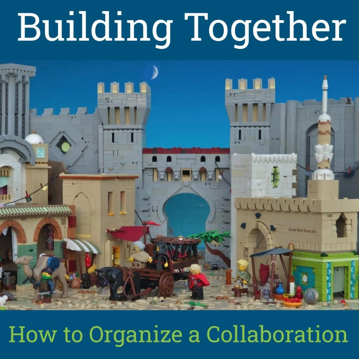Building Together: How to Organize a Collaboration