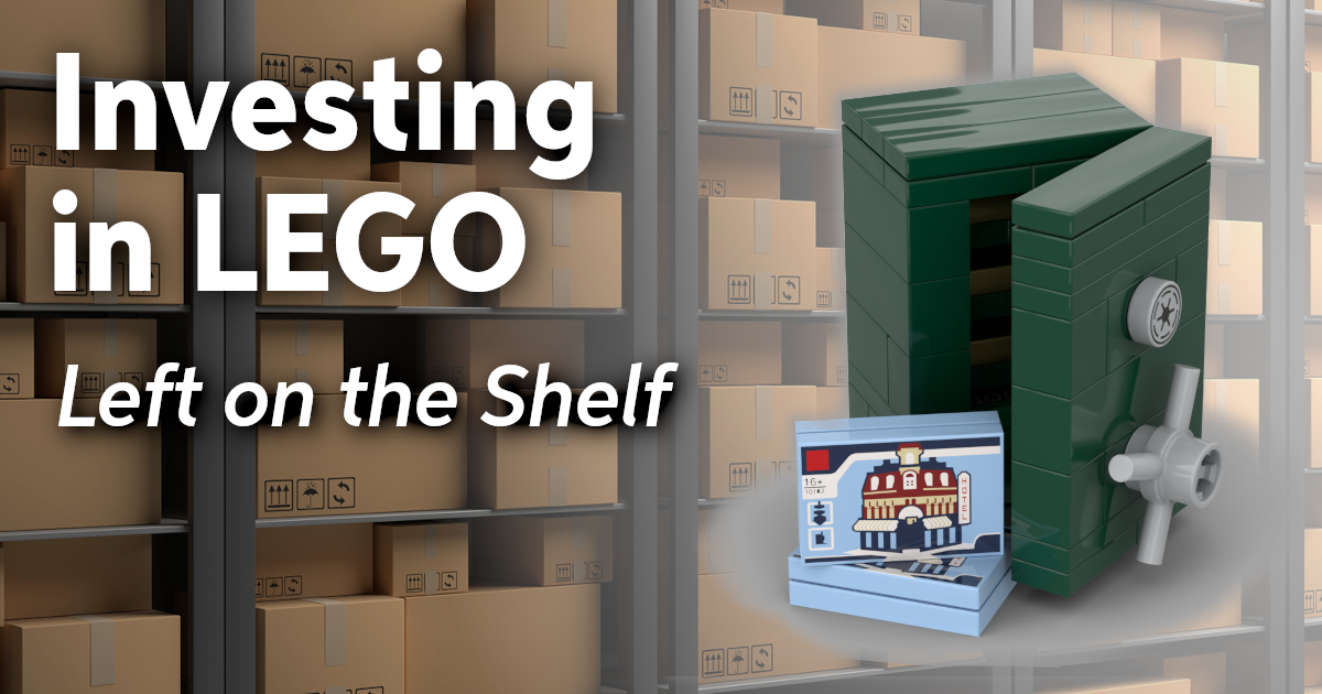 Gooey Mængde penge undergrundsbane Investing in LEGO, Part 2: Left on the Shelf - BrickNerd - All things LEGO  and the LEGO fan community
