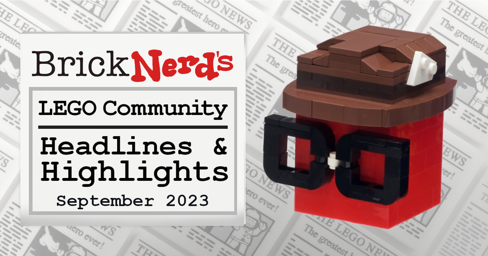 LEGO Community Highlights   September 2023   BrickNerd   Header