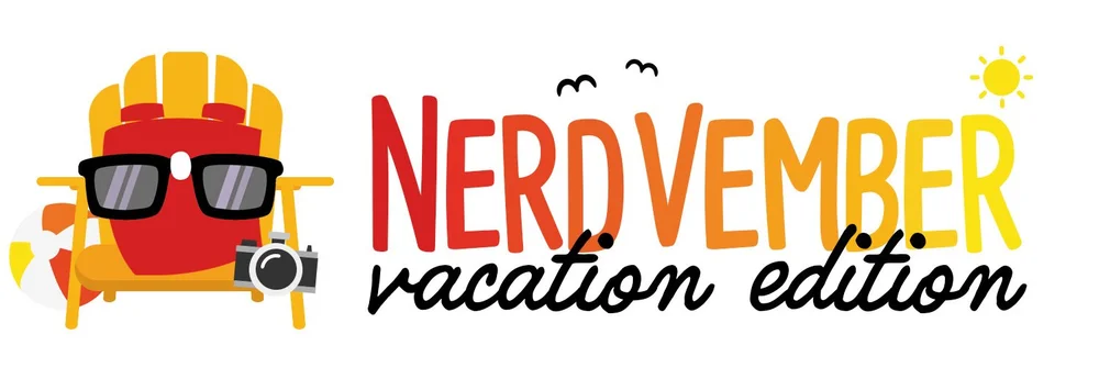 Nerdvember 2025 Vacation Edition Header1