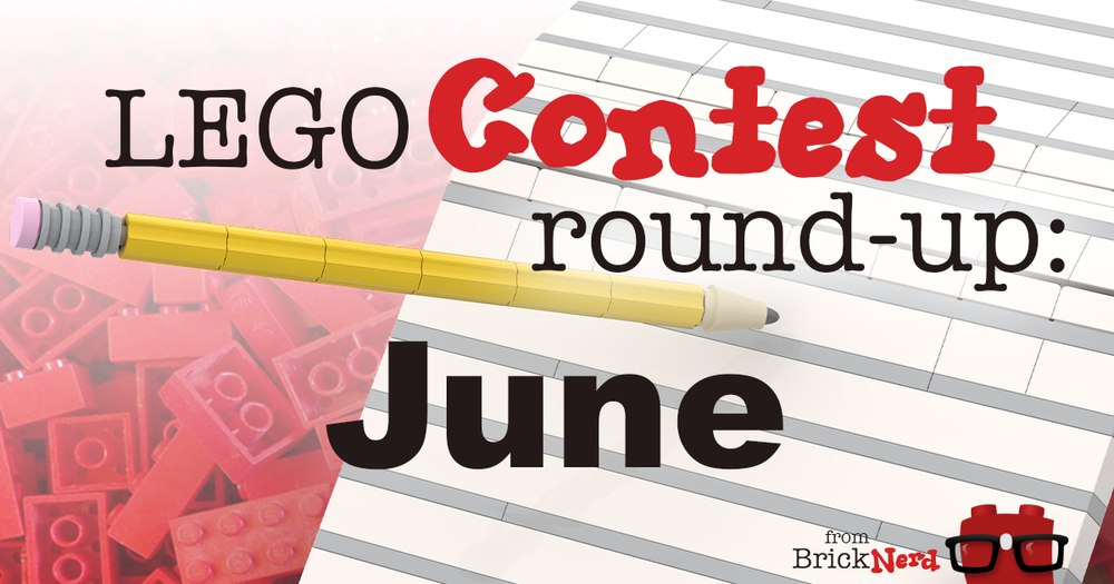LEGO Contest Round-Up for June 2026