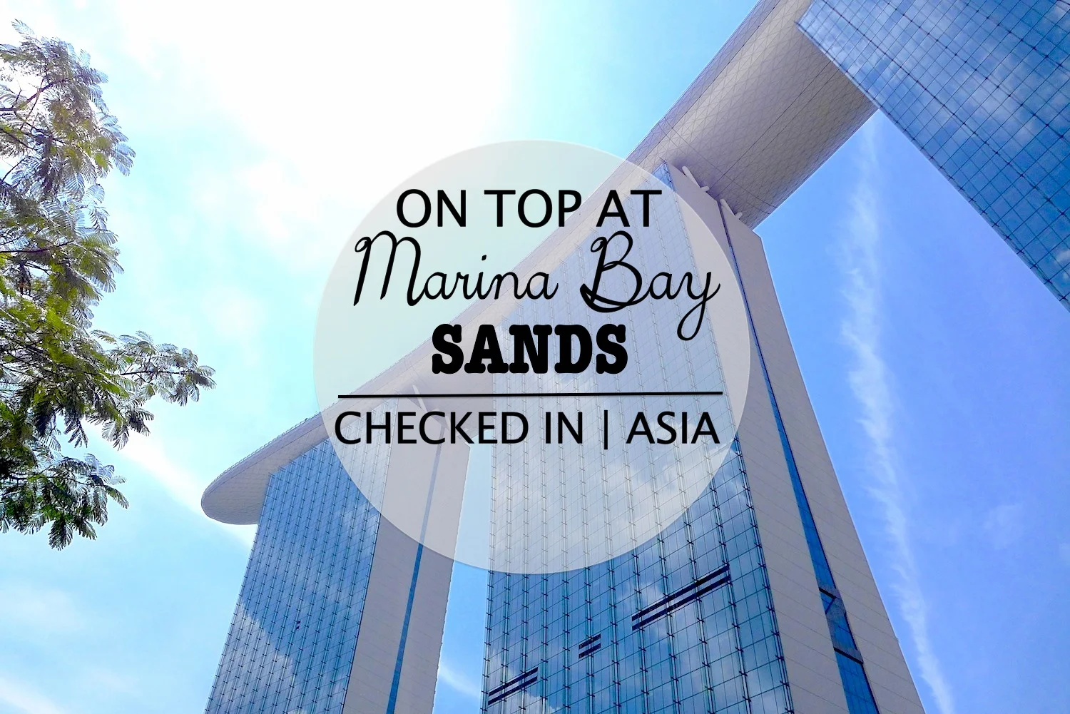Singapore: Marina Bay Sands