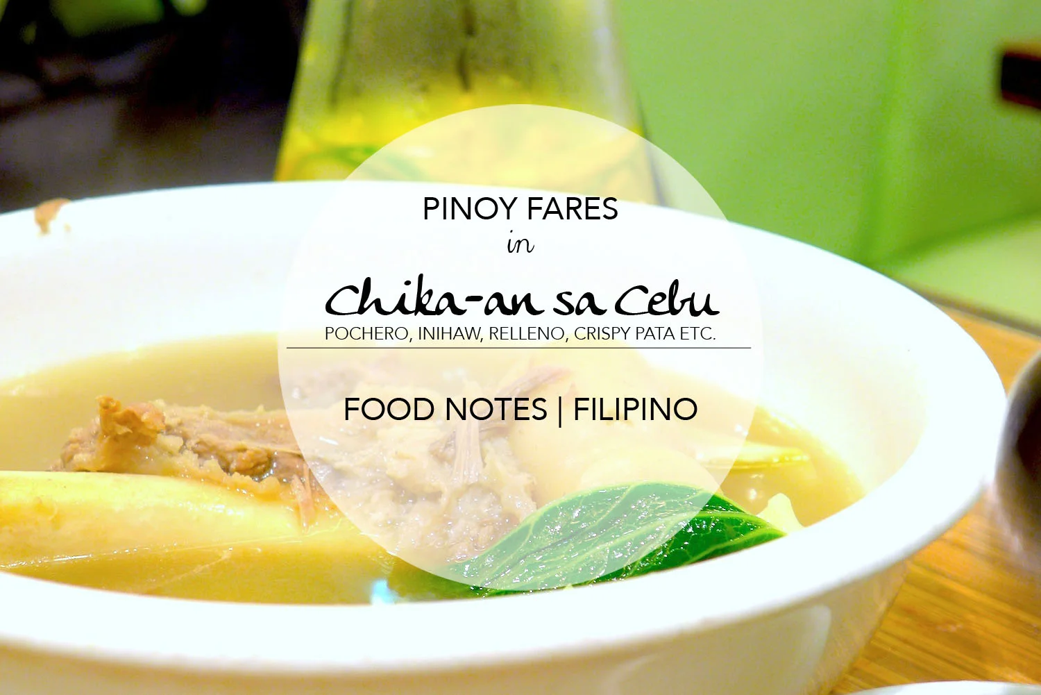 Good Ol' Filipino Cuisine in Chika-an sa Cebu
