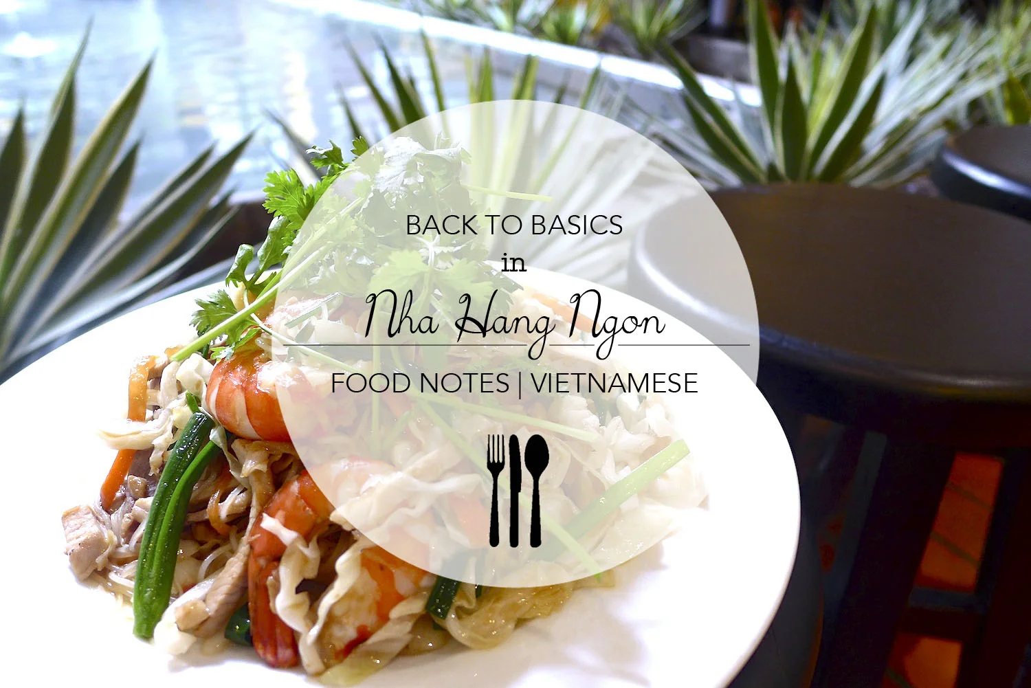 Back to Basics in Nha Hang Ngon