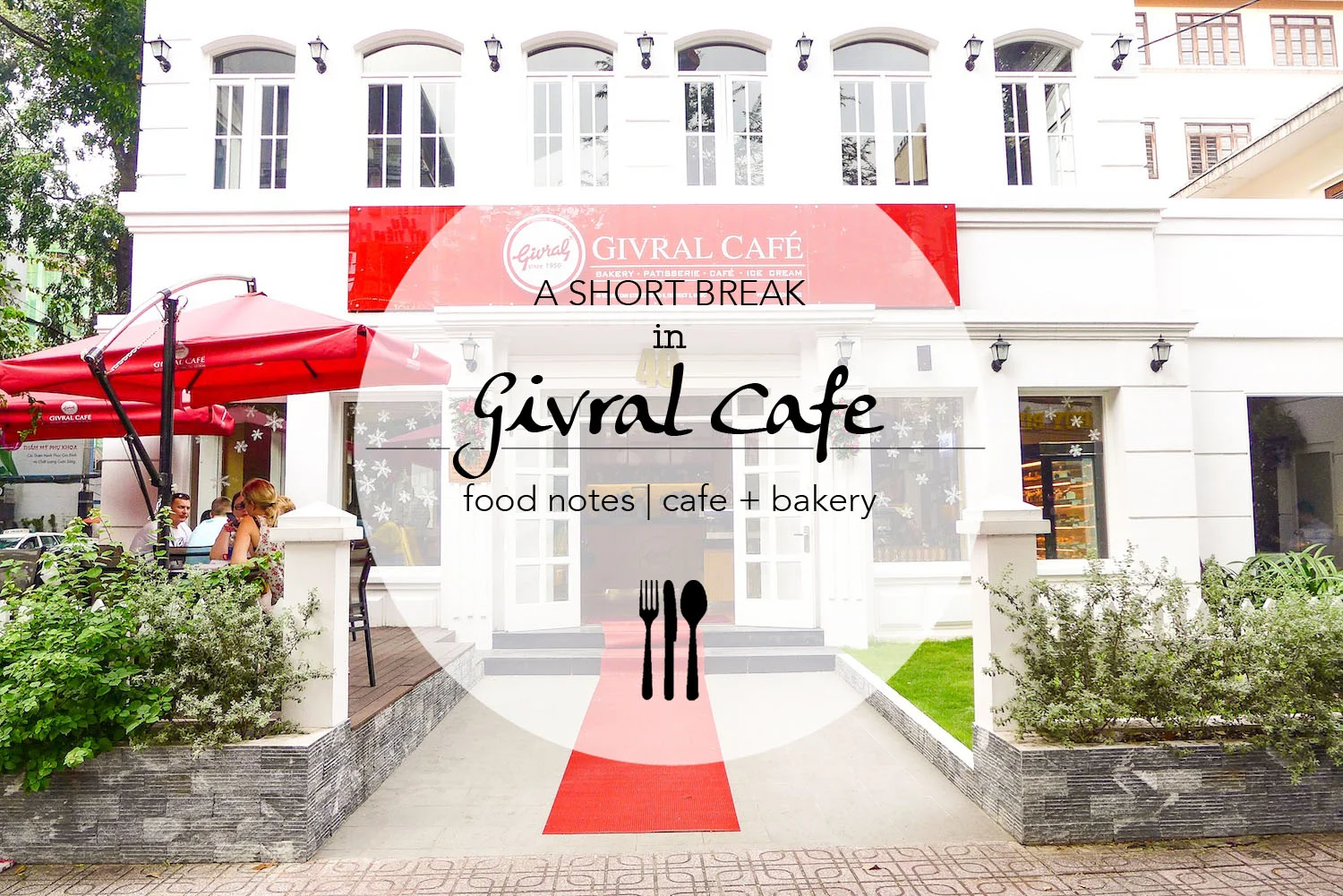 A Short Break in Givral Cafe