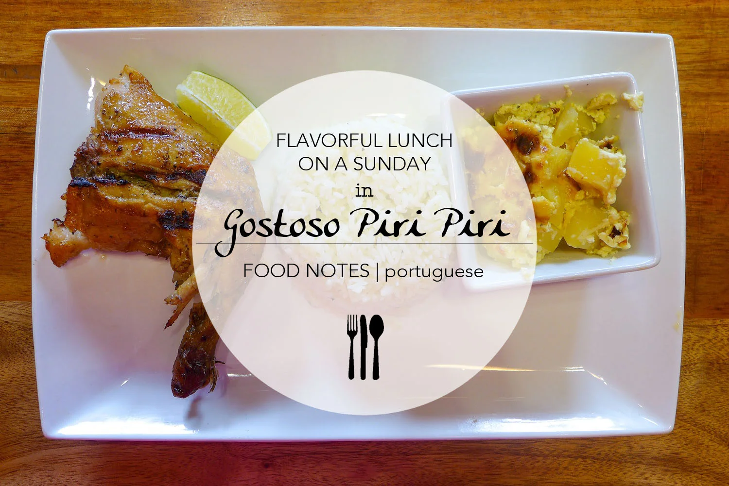 Flavorful Lunch on a Sunday in Gostoso Piri Piri