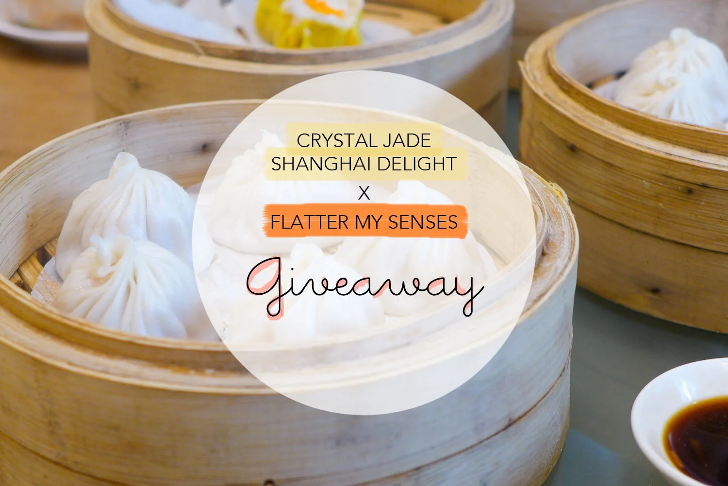 Giveaway: Crystal Jade Shanghai Delight x FMS [CLOSED]
