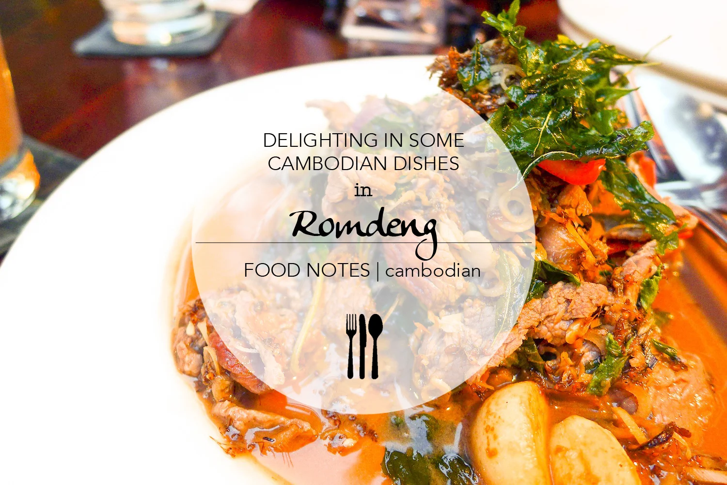 Delighting in Some Cambodian Dishes in Romdeng