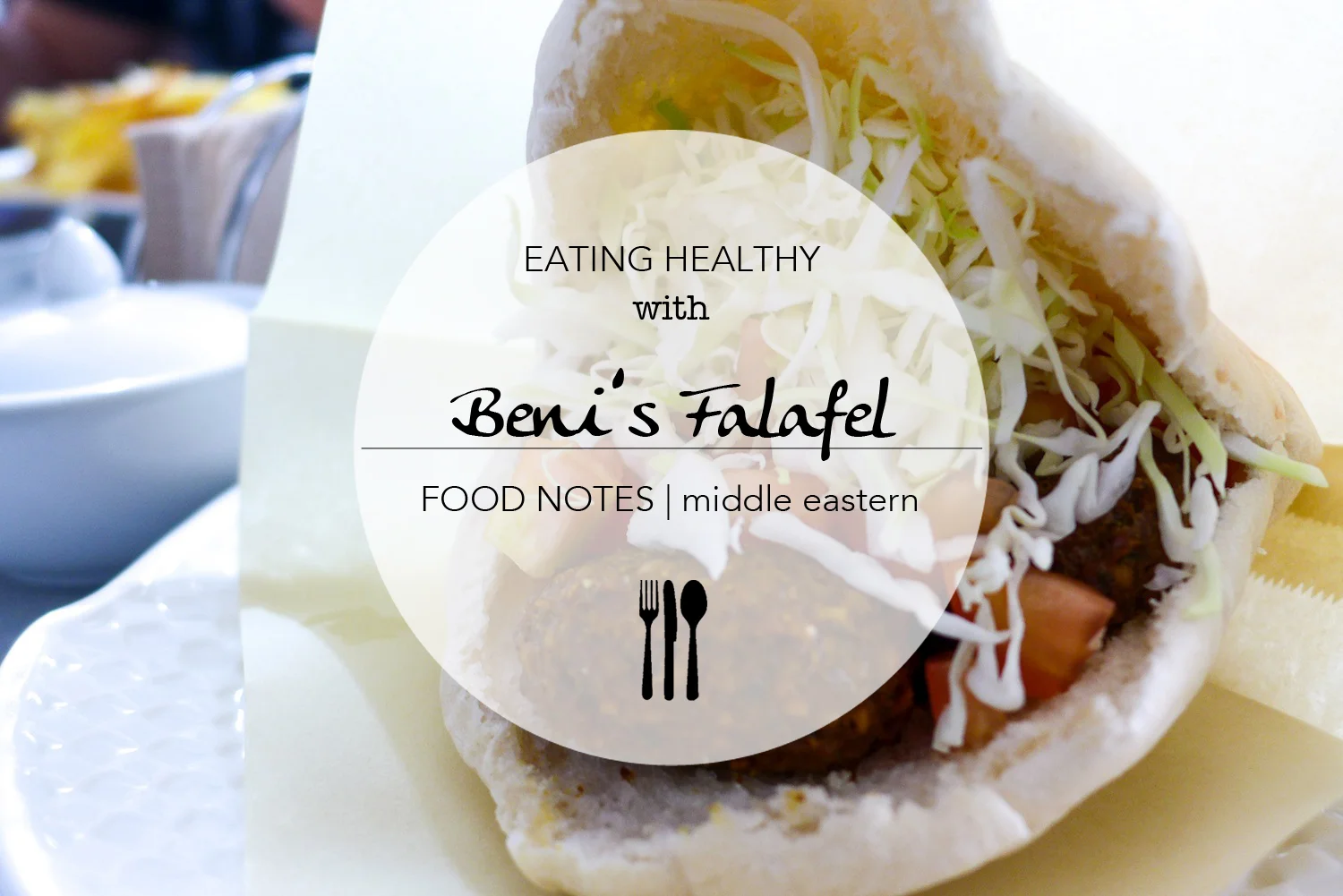 Eating Healthy with Beni's Falafel