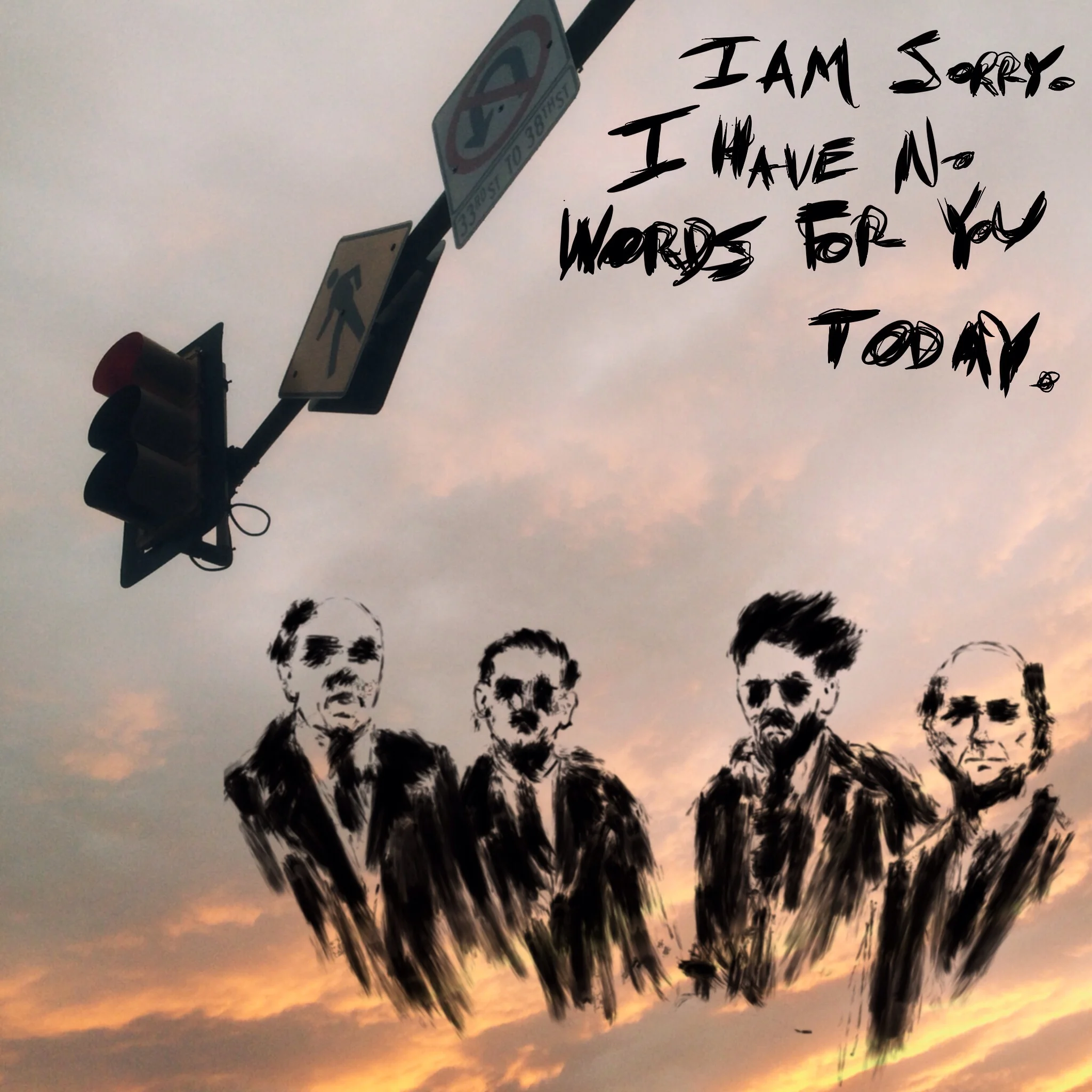 #JawnADay 2014-07-28 I am sorry. I have no words for you today. 