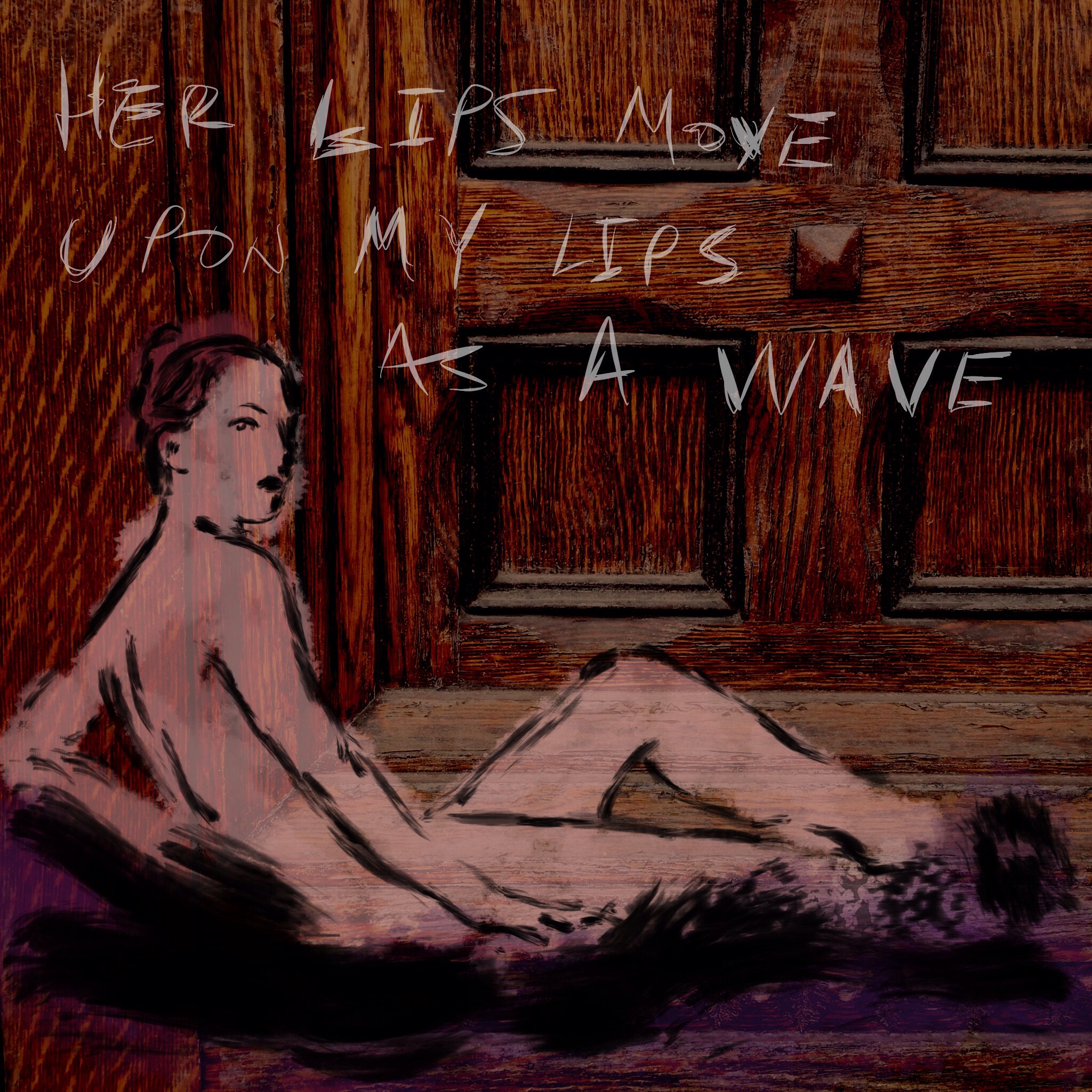 #JawnADay 2014-08-03 Her lips move upon my lips as a wave. 