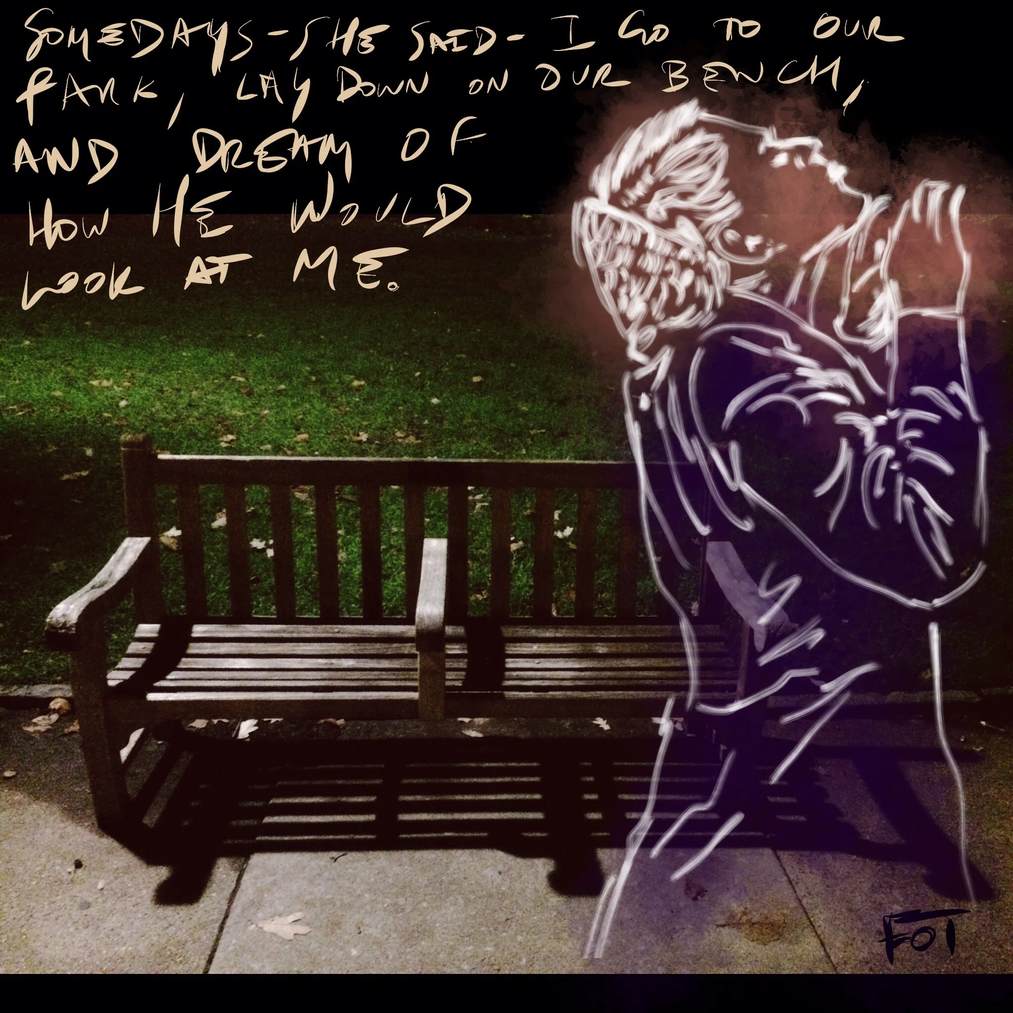 #JawnADay 2014-09-27 Somedays--she said--I go to our park, lay down on our bench, and dream of how he would look at me.