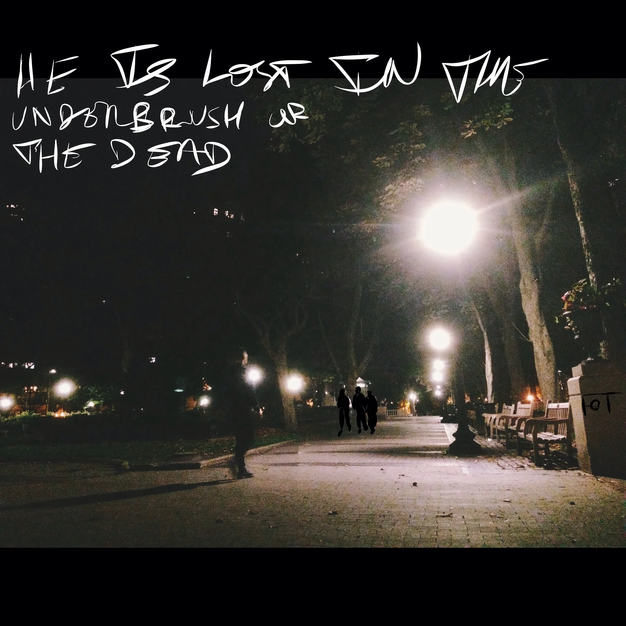 #JawnADay 2014-10-06 He is lost in the underbrush of the dead.