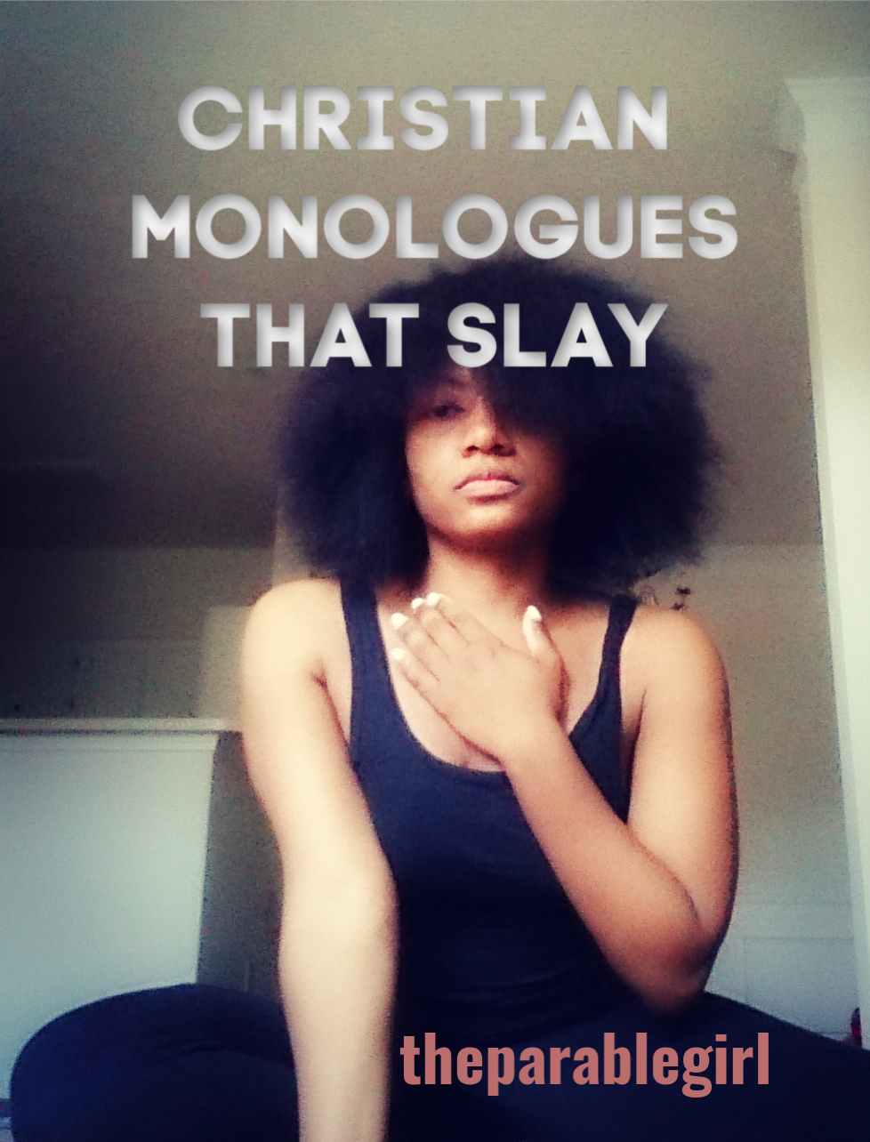 Christian Monologues That Slay — The Parable