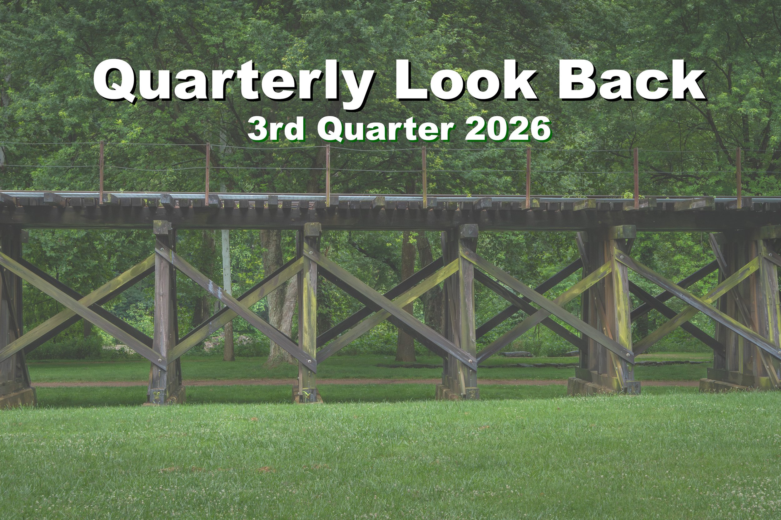 Quarterly Look Back - 3rd Quarter 2026