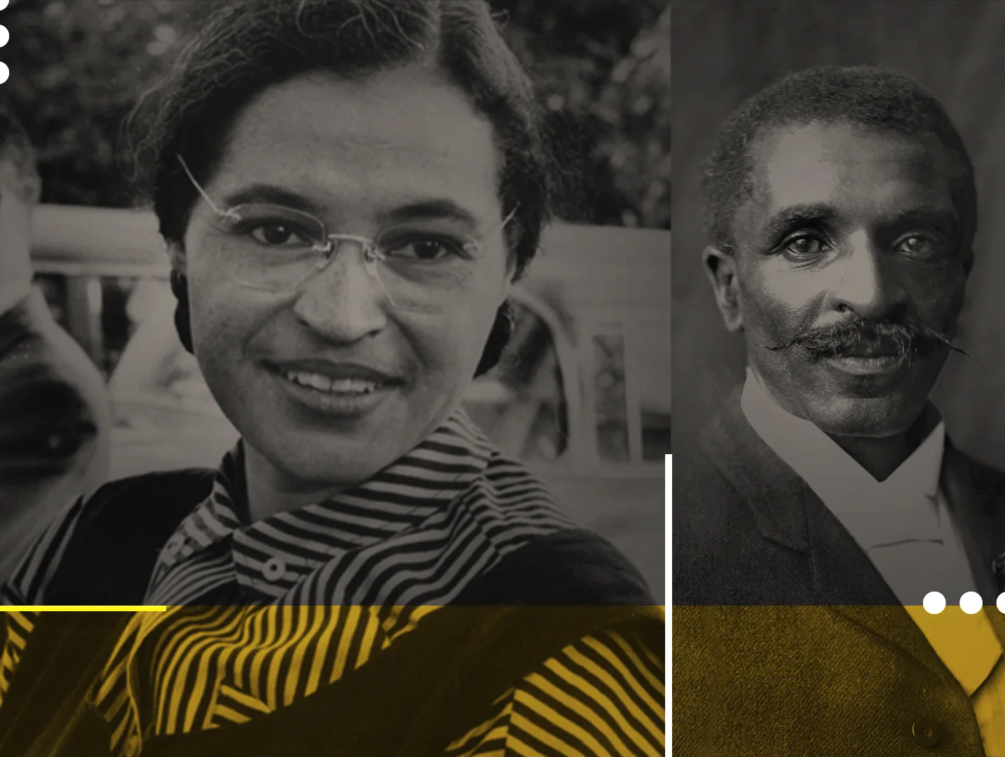 Rosa Parks // George Washington Carver