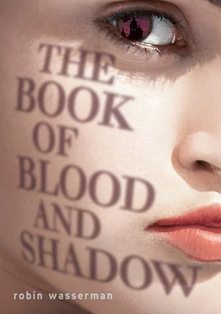 #1 Hot Reads The Book of Blood and Shadow By Robin Wasserman