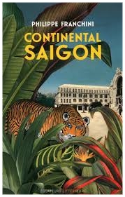 Continental Saigon de Philippe Franchini