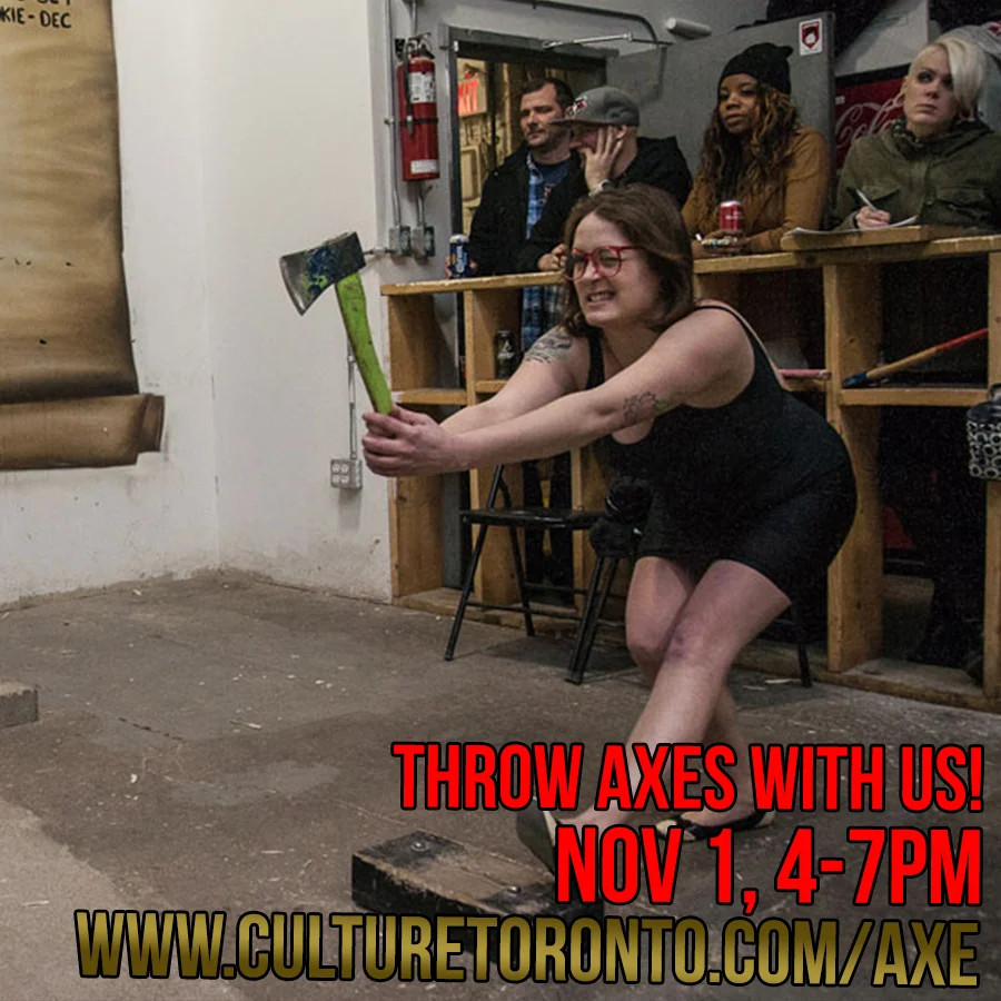 [Sun, Nov 1st, 4-7PM] Axe Throwing with Culture Toronto and @badaxethrowing! 