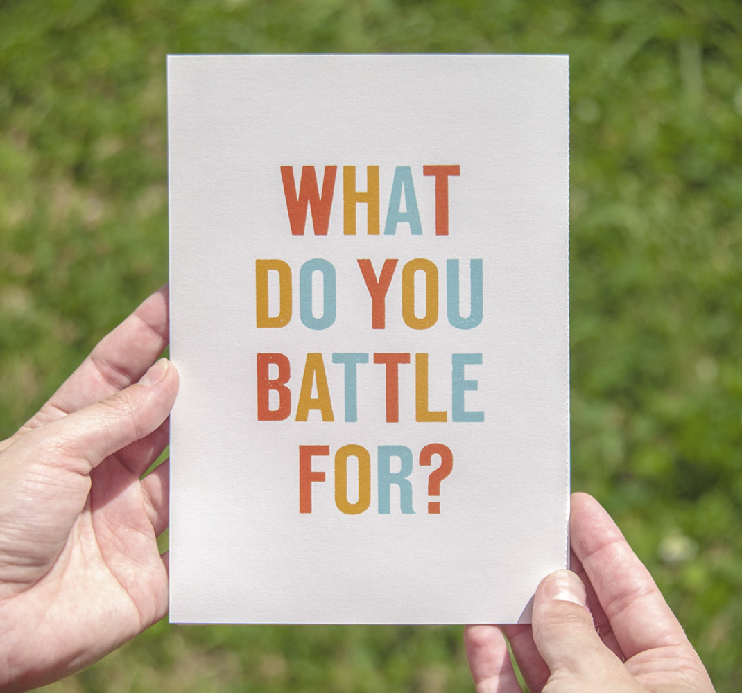 What do you battle for?