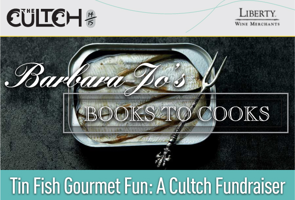 CELEBRATE TIN FISH IN A UNIQUE CULTCH FUNDRAISER! Longtime friend and Cultch supporter Barbara-Jo McIntosh of Barbara-Jo's Books to Cooks is launching a new and revised edition of her Tin Fish Gourmet at the end of September and is offering us a private pre launch party as a Cultch fundraiser. First published in 1998, Tin Fish Gourmet was an instant hit with elegant, quick and inventive recipes using tinned fish. There is life beyond tuna casserole, and it includes crab and goat cheese strudel, salmon burgers, roast sardine and leeks and shrimp and dill quiche. Completely redesigned with new photographs, recipes and chapters, the book is being published by Arsenal Pulp Press. Please join us Thursday, September 25, 2014 from 5:30 - 7:30 p.m at Barbara-Jo's Books to Cooks, 1740 W. 2nd Ave . for this private celebration and Cultch fundraiser.
Tickets are just $75 ($45 tax receipt) and include a signed copy of the book, a reading from Barbara-jo, delicious bites from the book prepared by Quang Dang, Executive Chef of acclaimed West Restaurant, wine and entertainment. (A $45.00 tax receipt will be issued.) Plus, Barbara-Jo will graciously donate 10% net proceeds to The Cultch of any other books sold that evening. We hope to see you there! 