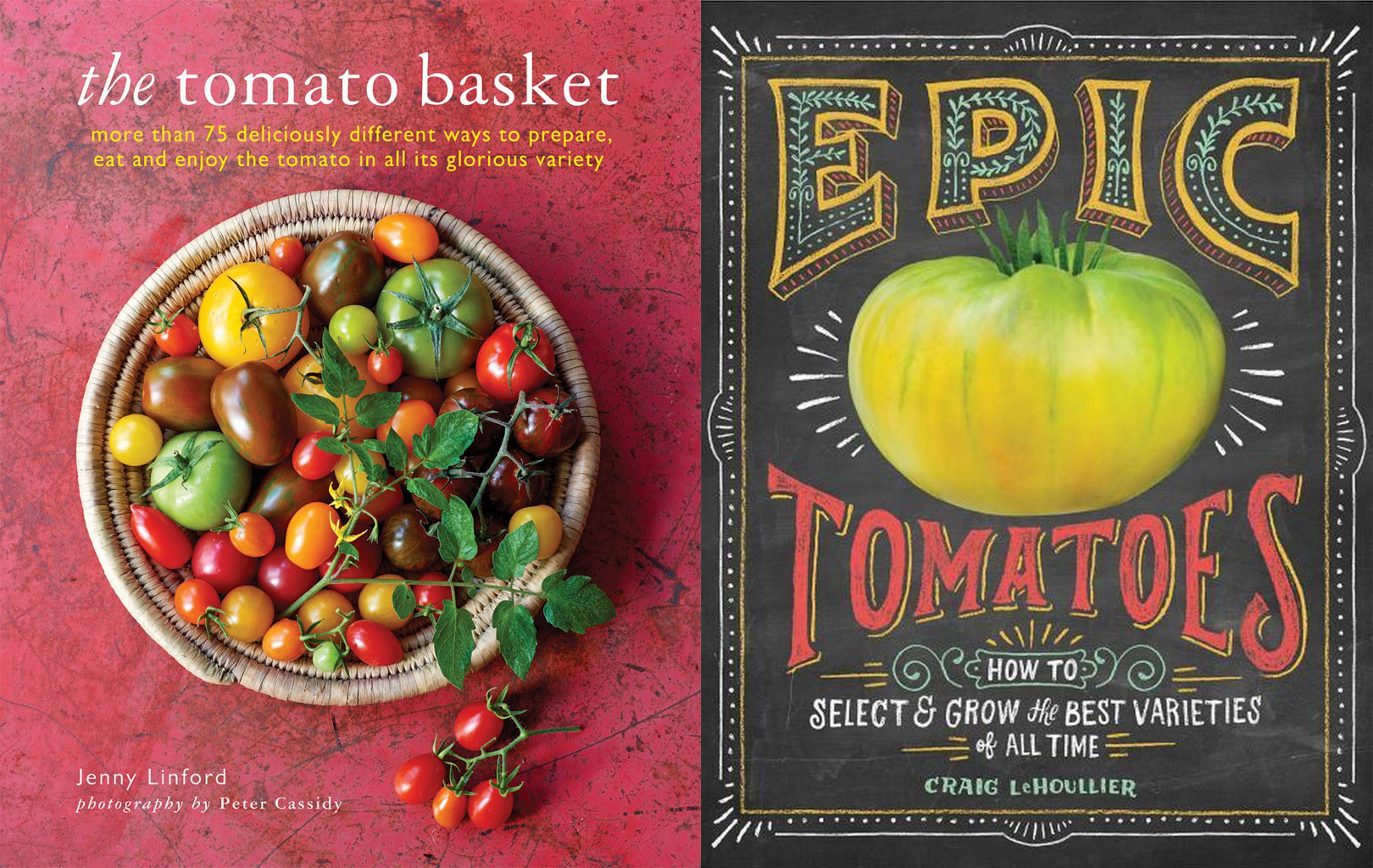The Tomato Basket by Jenny Linford and Epic Tomatoes by Craig Le Houllier.
