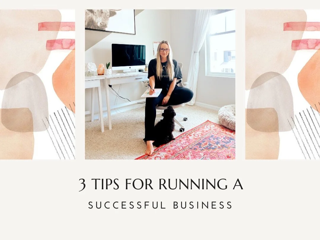 3 Tips for Running a Successful Business