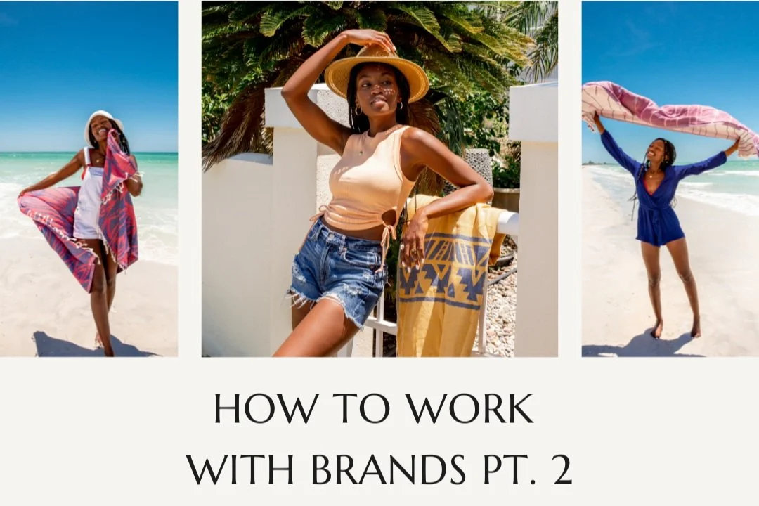 How To Work With Brands Pt. 2