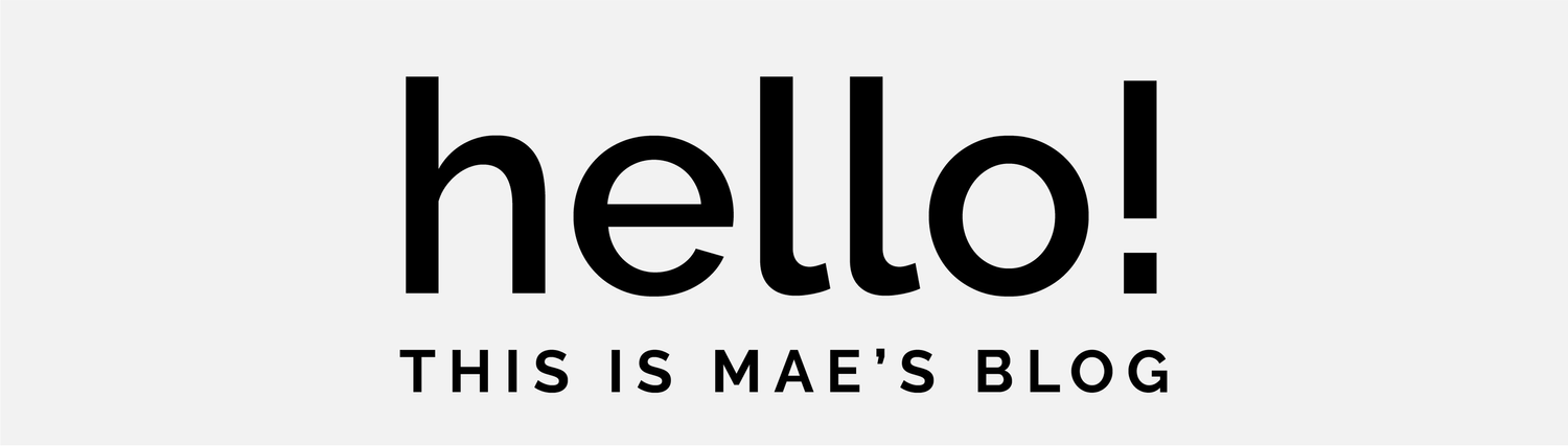 je m'appelle mae | designer by day, daydreamer by night