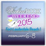 Sunday, Feb 8th Fort Lauderdale Signing/Show Wicked Weekend 2015