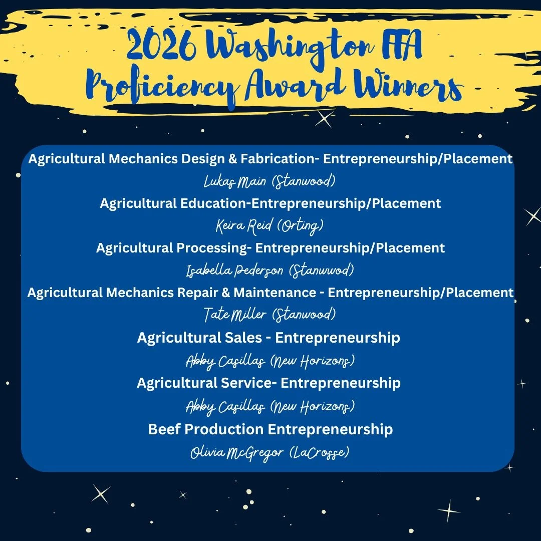 Congratulations to our State Proficiency Award winners! These represent some of our top SAE projects in Washington. Winners will have their application forwarded to nationals this summer with results announced at National Convention!