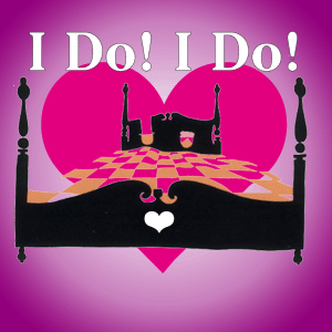 I Do! I Do!