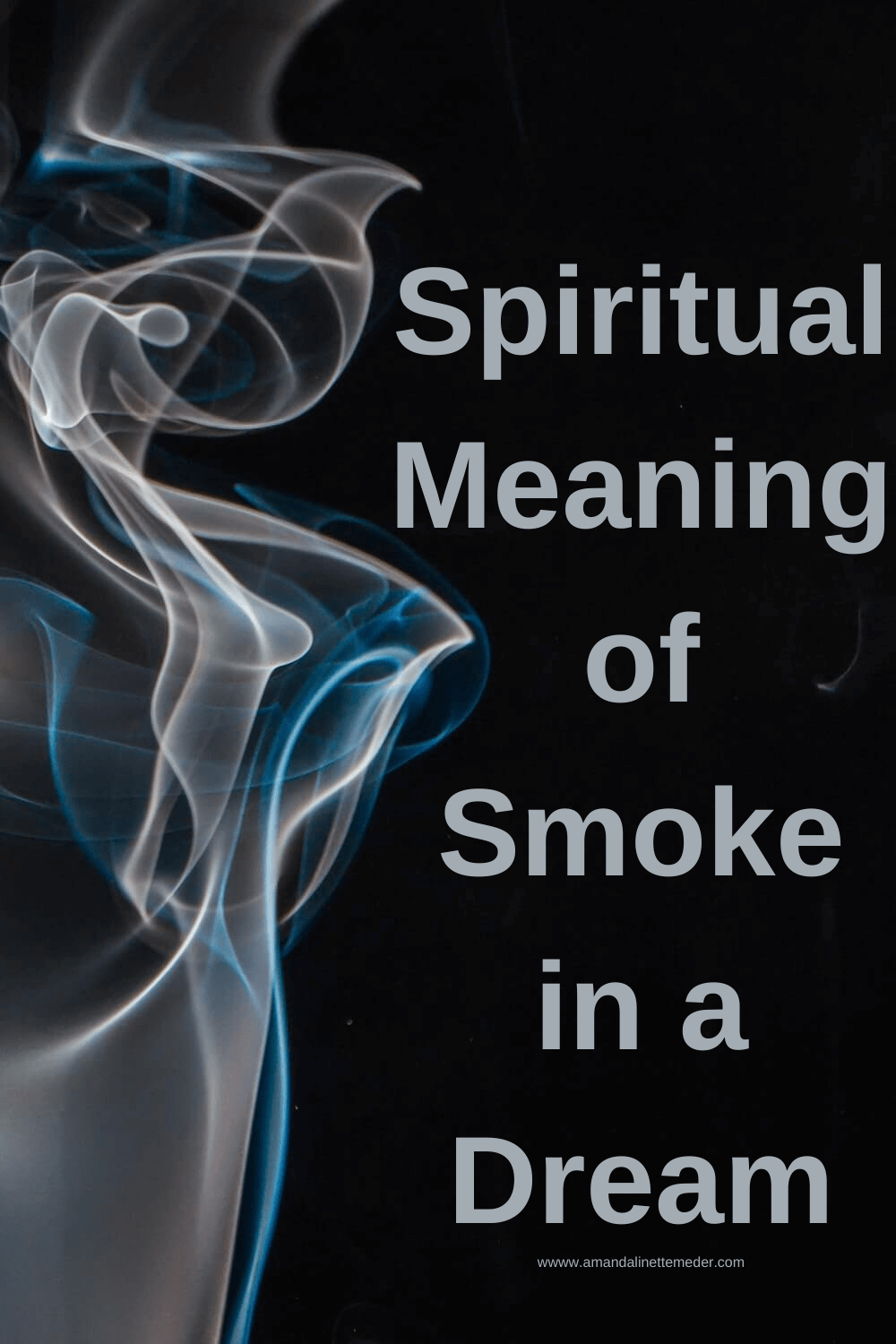 Spiritual Meaning Of Smoke In A Dream Amanda Linette Meder spiritual-meaning-of-smoke-in-a-dream-amanda-linette-meder