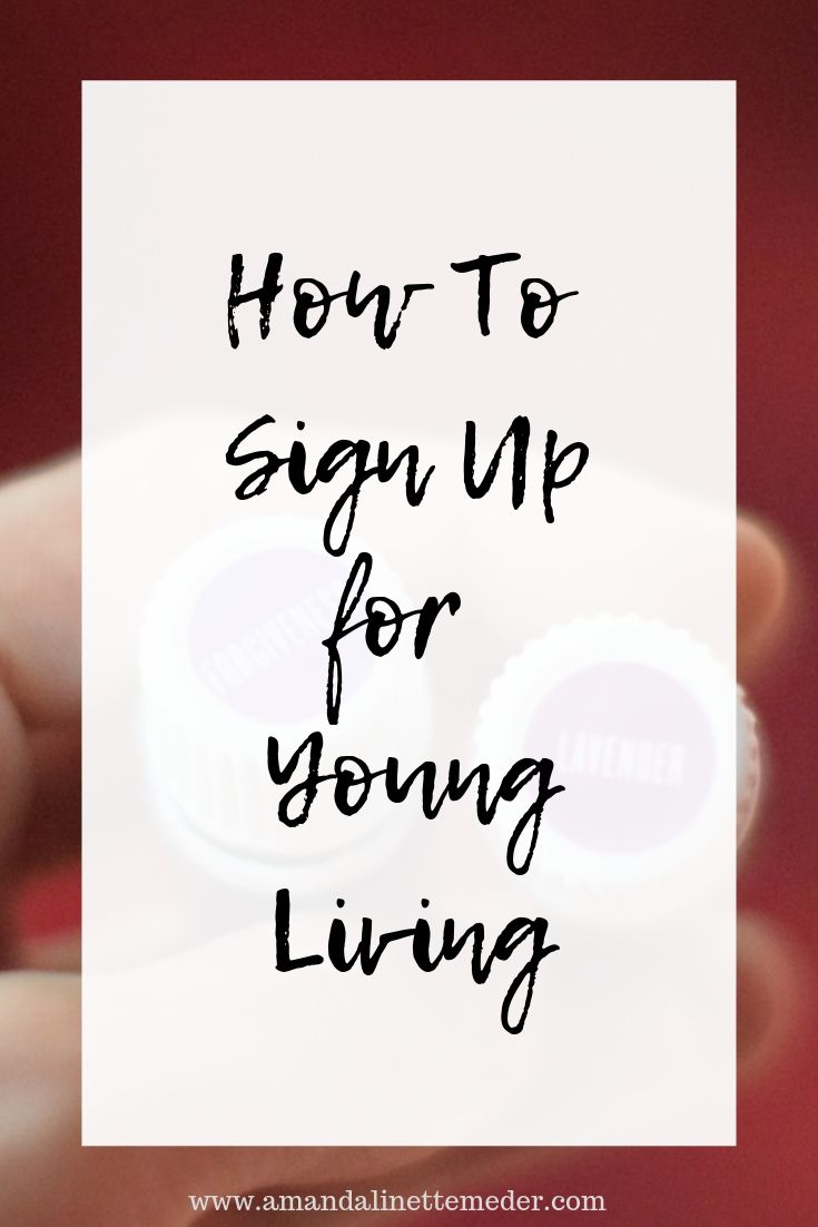 Young Living: How To Sign-Up