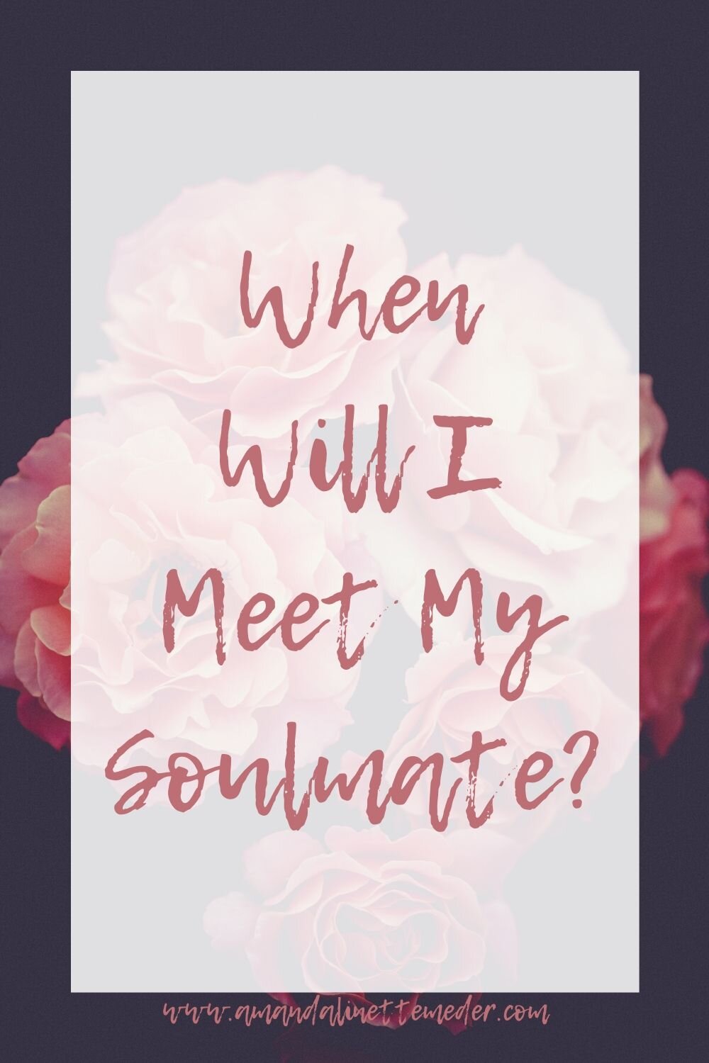 I my will when reading meet soulmate free When Will