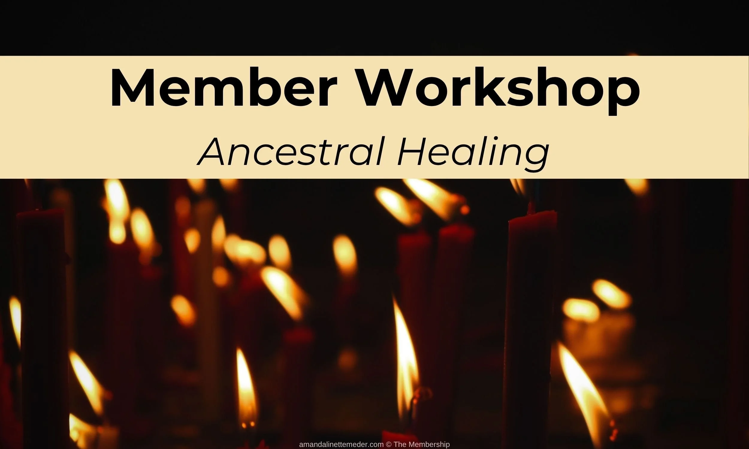 Ancestral Healing workshop with candles