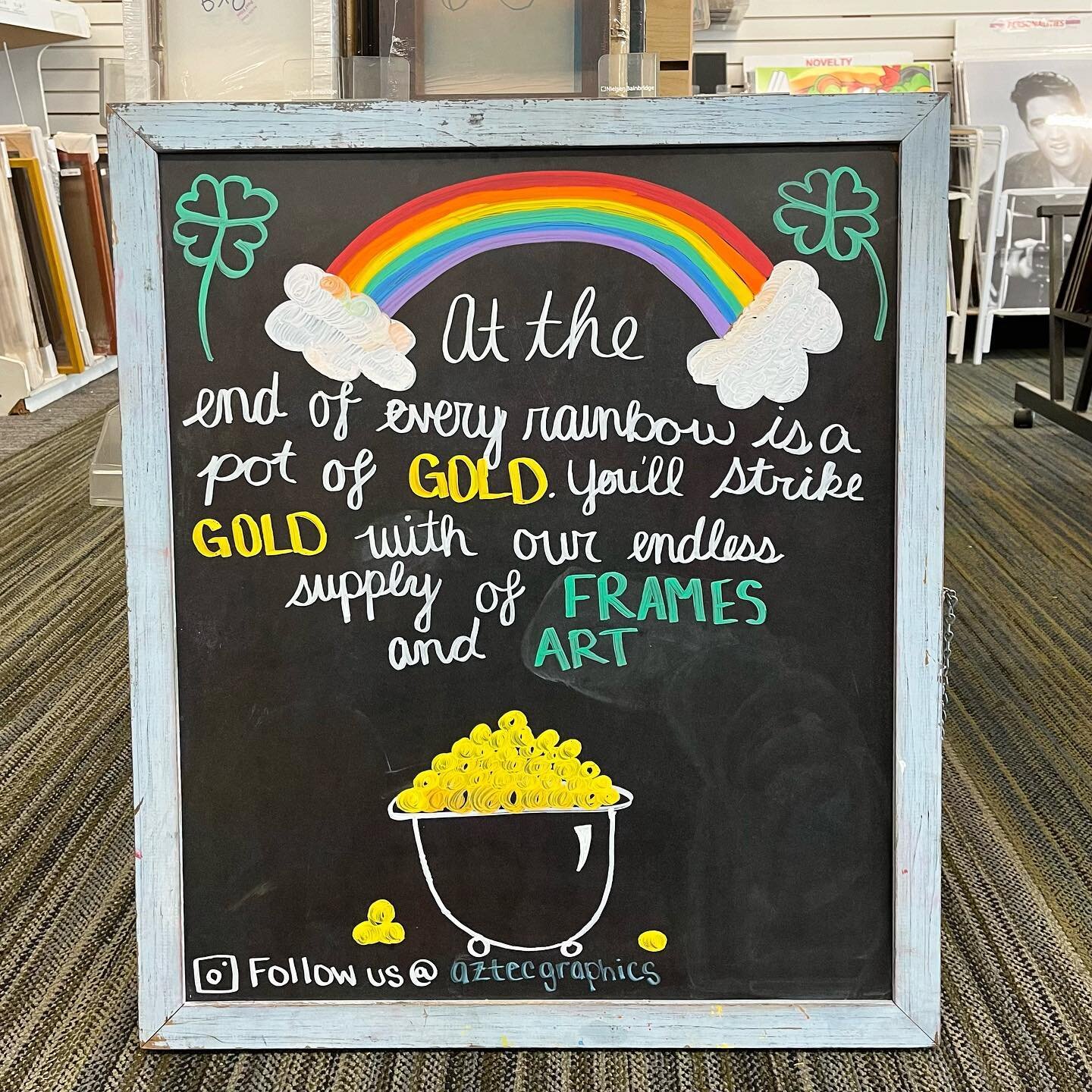 Come find your gold! We are in much anticipation of St. Patrick&rsquo;s Day this year, so much so we got the chalk board art to prove it! 🍀 
&bull;&bull;
&bull;&bull;&bull;
&bull;&bull;
#aztecgraphics #pacificbeach #pacificbeachbusiness #posters #pr