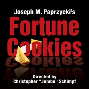 Fortune Cookies a play by Joseph M Paprzycki
